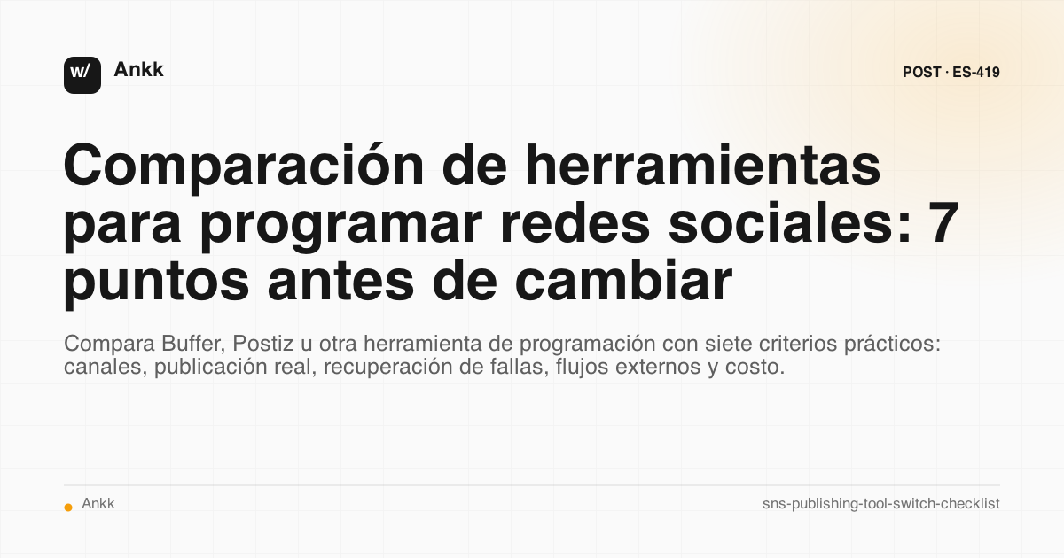 Lista de siete puntos para comparar herramientas de programación de redes sociales antes de cambiar