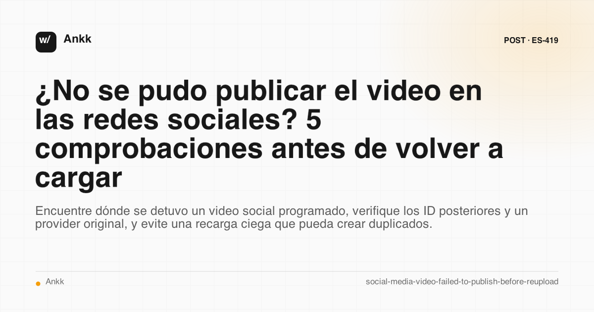 Cinco puntos de control entre la carga de un video en redes sociales y una publicación pública verificada
